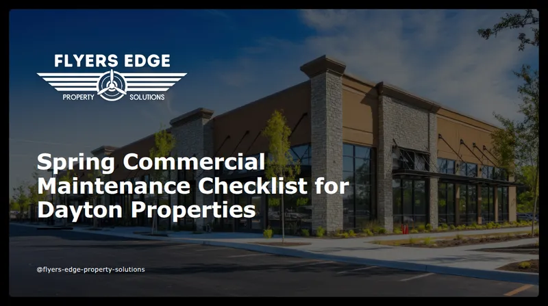 Spring Commercial Maintenance Checklist for Dayton Properties
