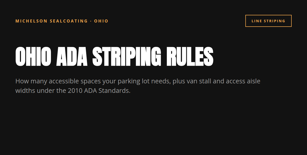ADA Parking Lot Striping Requirements in Ohio: How Many Accessible Spaces Does Your Lot Need?