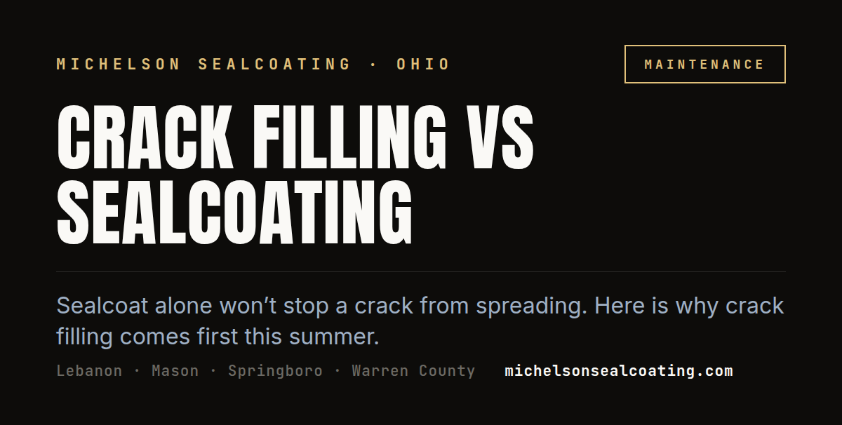 Crack Filling vs Sealcoating: Why Your Ohio Driveway Needs Both This Summer