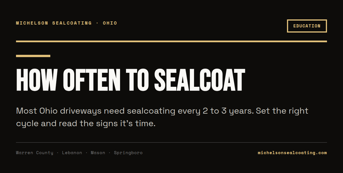 How Often Should You Sealcoat a Driveway in Ohio?