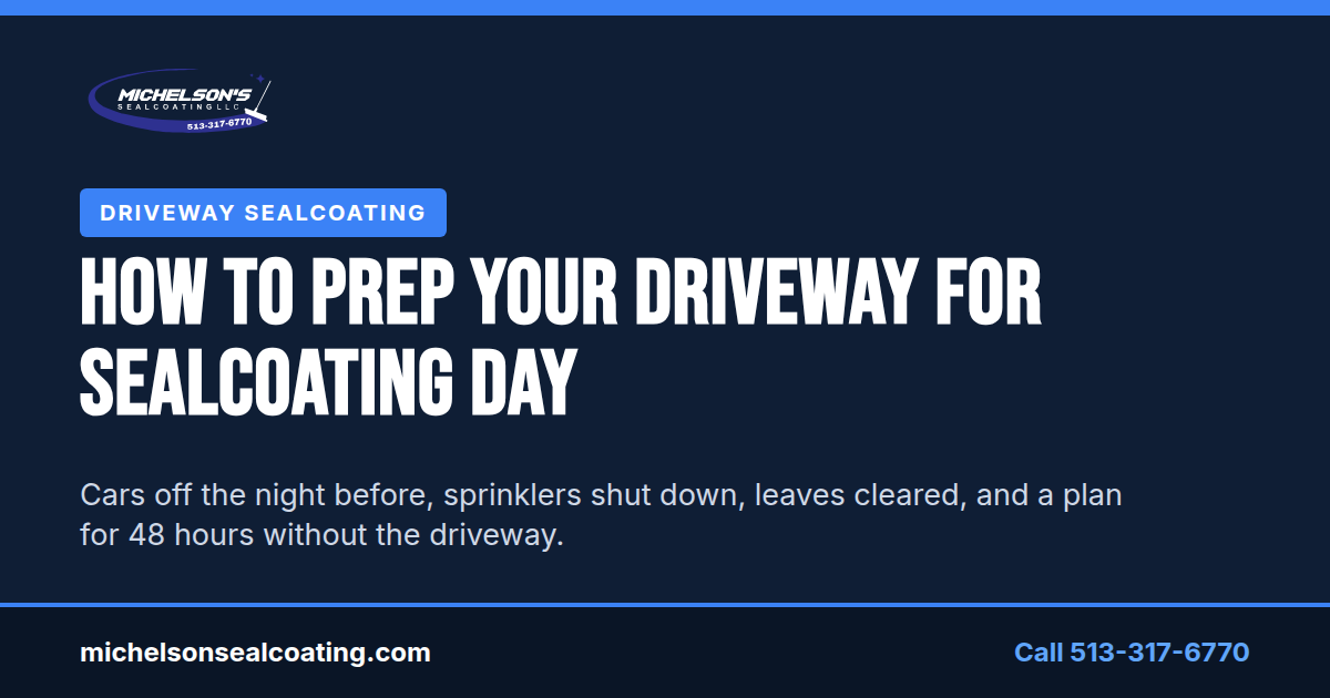 How to Prepare Your Driveway for Sealcoating Day: A Warren County Homeowner Checklist