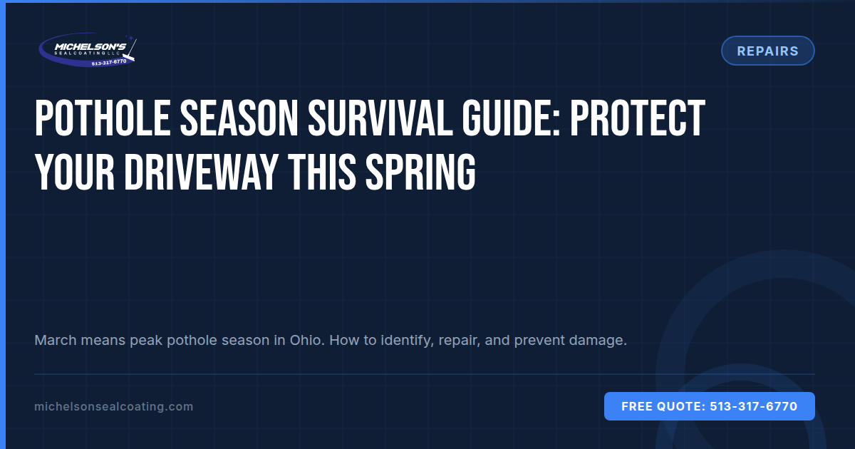 Pothole Season Survival Guide: How to Protect Your Driveway This Spring
